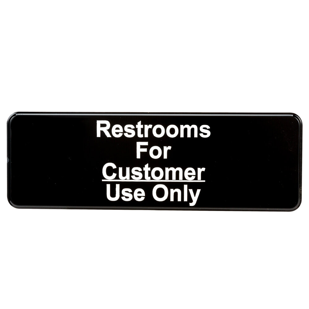 Vollrath 4525 Traex® Restrooms For Customer Use Only Sign - Black and White, 9" x 3"