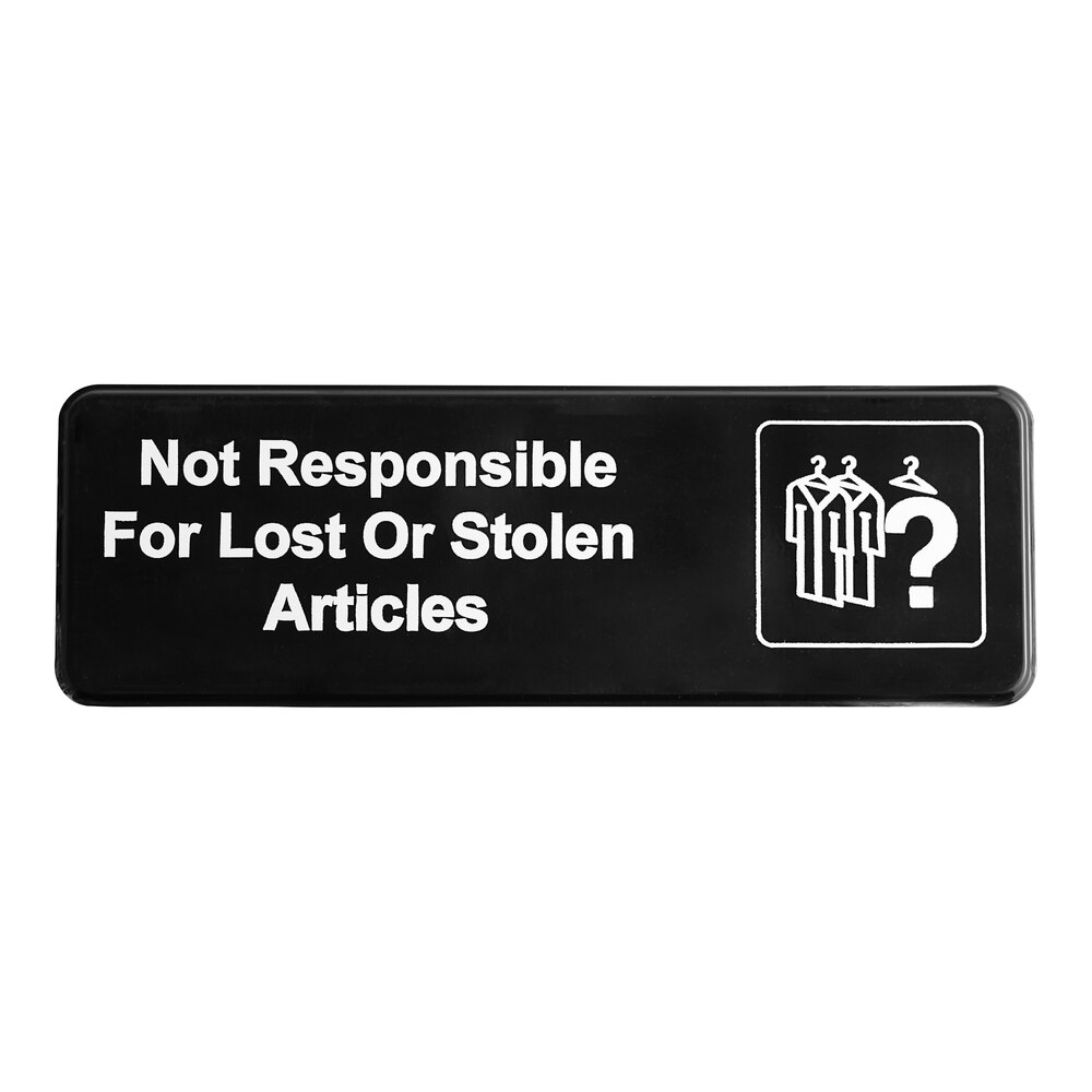Vollrath 4532 Traex® Not Responsible For Lost Or Stolen Articles Sign - Black and White, 9" x 3"