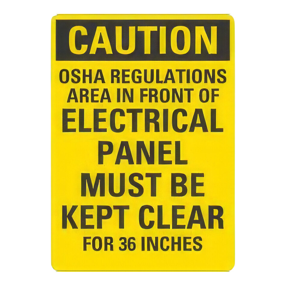 Lavex 7" x 5" Engineer-Grade Reflective Adhesive Vinyl "Caution / OSHA Regulations / Area In Front Of Electrical Panel Must Be Kept Clear For 36 Inches" Safety Label