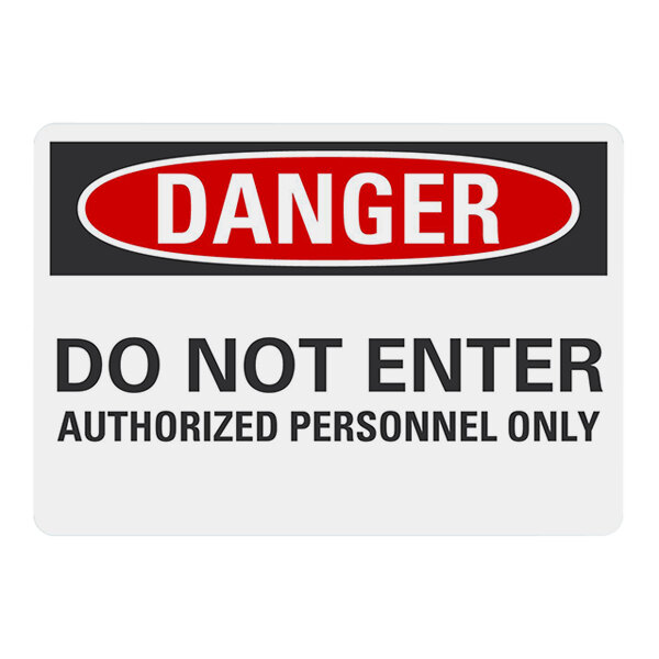 Lavex 10" x 7" Non-Reflective Aluminum "Danger / Do Not Enter / Authorized Personnel Only" Safety Sign