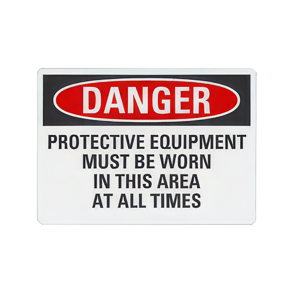 Lavex 10" x 7" Non-Reflective Aluminum "Danger / Protective Equipment Must Be Worn In This Area At All Times" Safety Sign