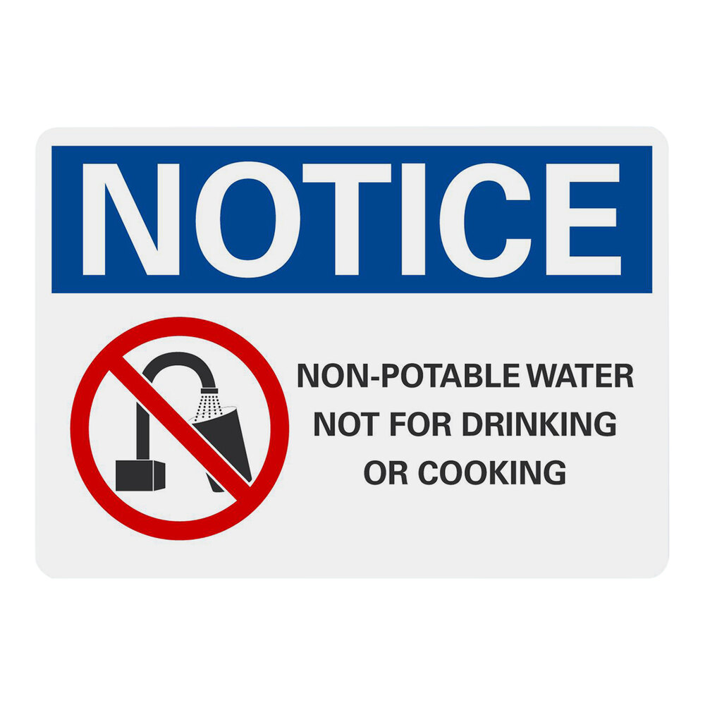 Lavex 10" x 7" Non-Reflective Aluminum "Notice / Non-Potable Water / Not For Drinking Or Cooking" Sign with Symbol