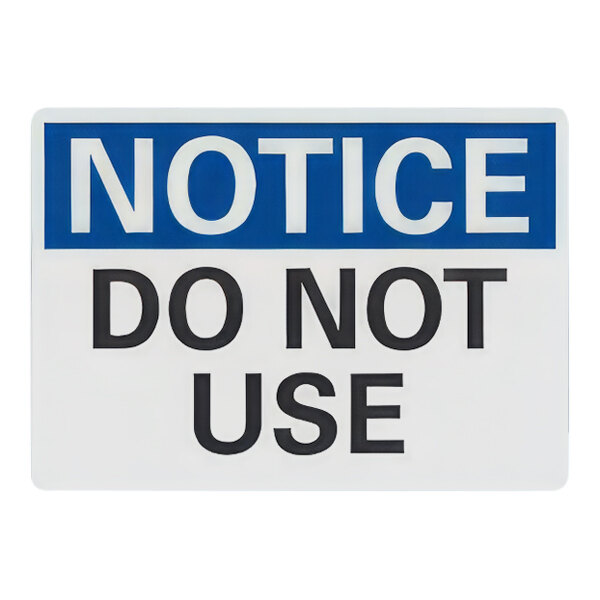 Lavex 10" x 7" Non-Reflective Aluminum "Notice / Do Not Use" Safety Sign
