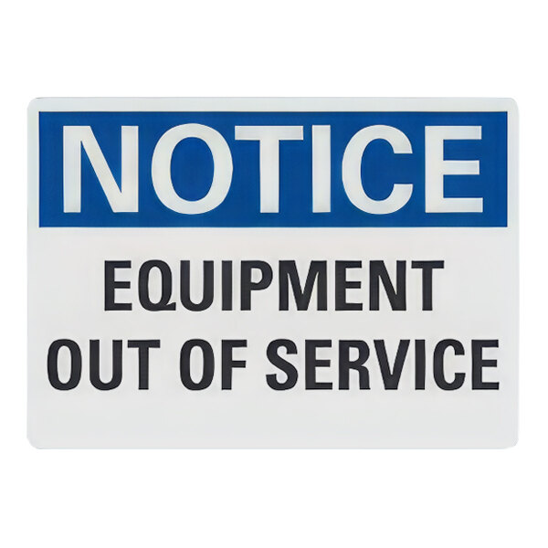 Lavex 10" x 7" Non-Reflective Aluminum "Notice / Equipment Out Of Service" Safety Sign