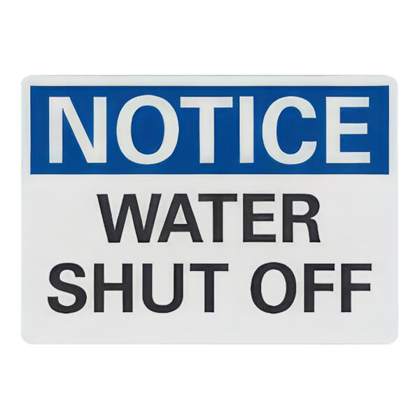 Lavex 10" x 7" Non-Reflective Aluminum "Notice / Water Shut Off" Safety Sign