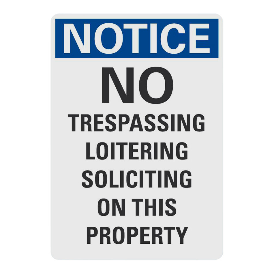 Lavex 10" x 7" Non-Reflective Adhesive Vinyl "Notice / No Trespassing Loitering Soliciting On This Property" Label