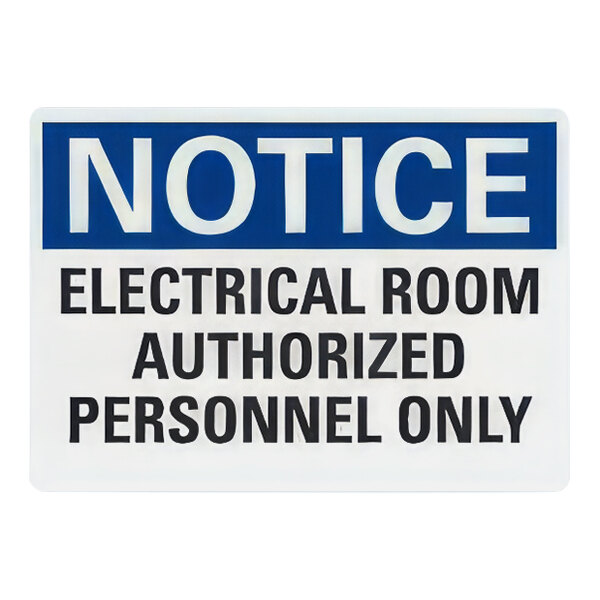 Lavex 7" x 5" Engineer-Grade Reflective Adhesive Vinyl "Notice / Electrical Room / Authorized Personnel Only" Safety Label