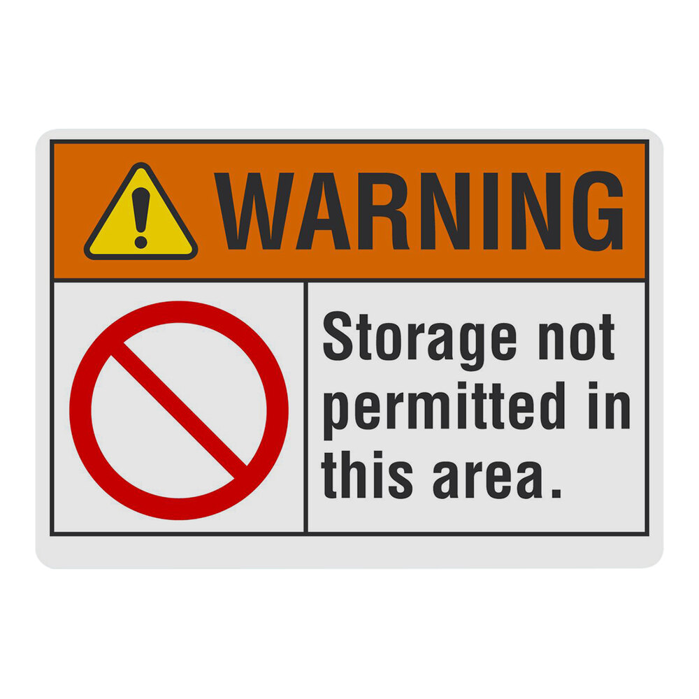 Lavex 10" x 7" Non-Reflective Plastic "Warning / Storage Not Permitted In This Area" Safety Sign with Symbol