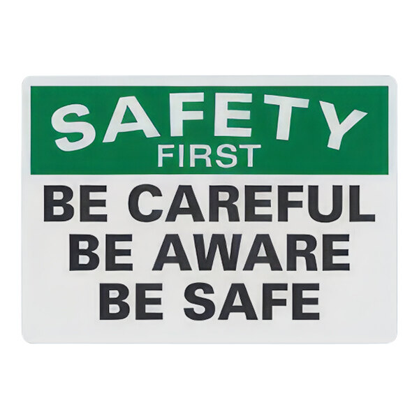 Lavex 10" x 7" Non-Reflective Plastic "Safety First / Be Careful / Be Aware / Be Safe" Sign