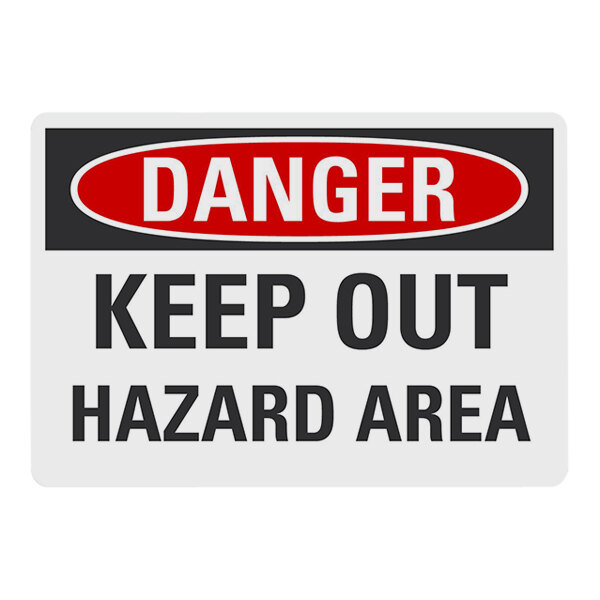 Lavex 10" x 7" Non-Reflective Adhesive Vinyl "Danger / Keep Out / Hazard Area" Safety Label