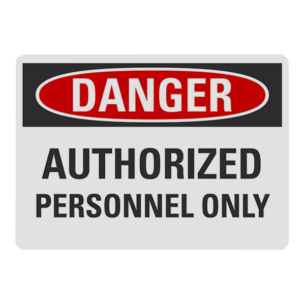 Lavex 10" x 7" Non-Reflective Adhesive Vinyl "Danger / Authorized Personnel Only" Safety Label