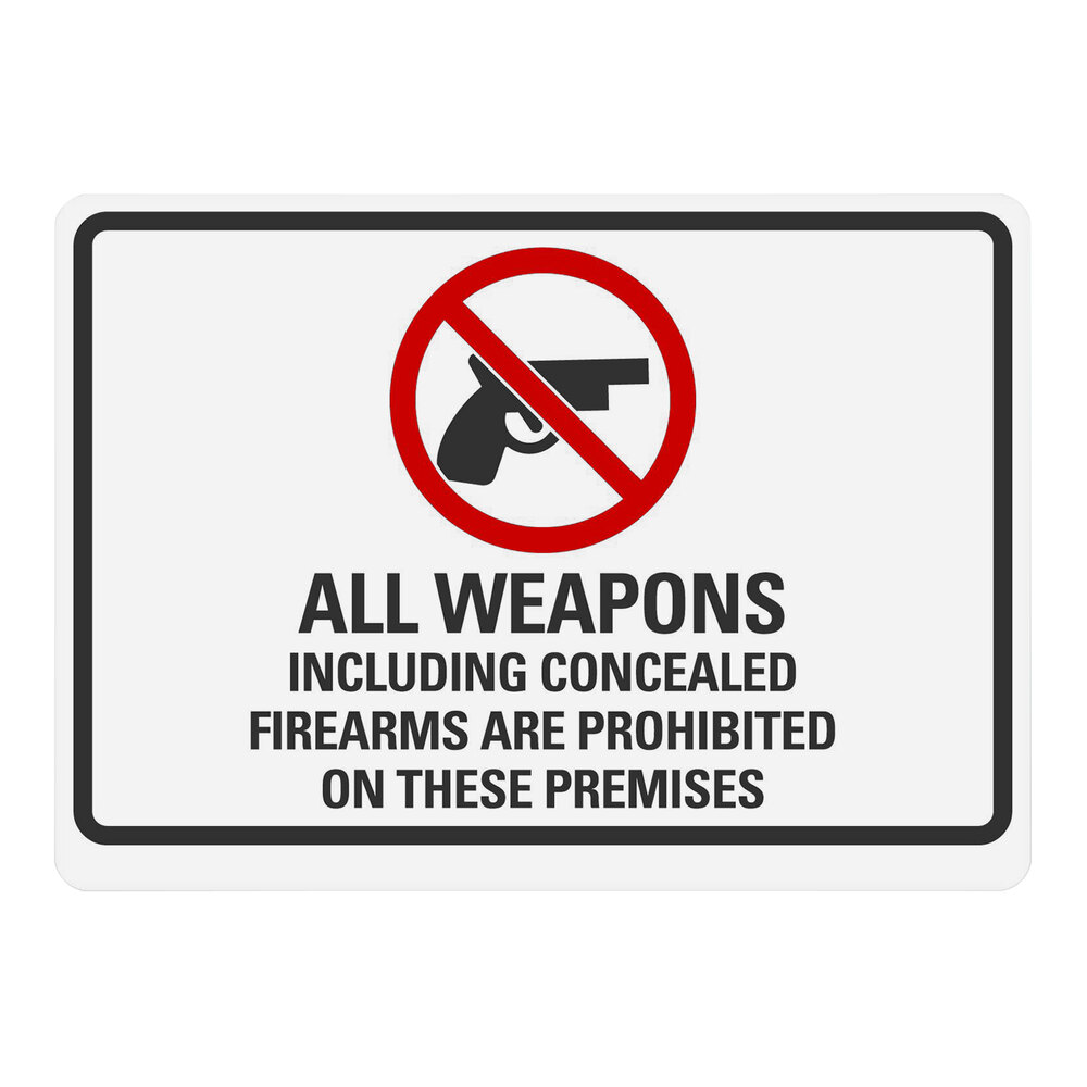 Lavex 10" x 7" Non-Reflective Adhesive Vinyl "All Weapons Including Concealed Firearms Are Prohibited On These Premises" Safety Label
