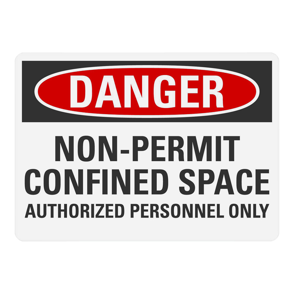 Lavex 10" x 7" Non-Reflective Plastic "Danger / Non-Permit Confined Space / Authorized Personnel Only" Safety Sign