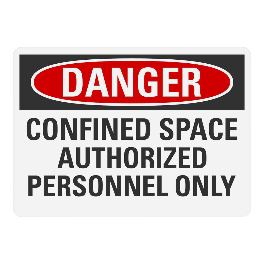 Lavex 10" x 7" Engineer-Grade Reflective Aluminum "Danger / Confined Space / Authorized Personnel Only" Safety Sign