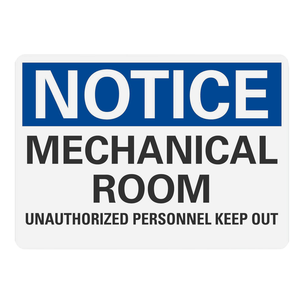 Lavex 10" x 7" Engineer-Grade Reflective Adhesive Vinyl "Notice / Mechanical Room / Unauthorized Personnel Keep Out" Safety Label