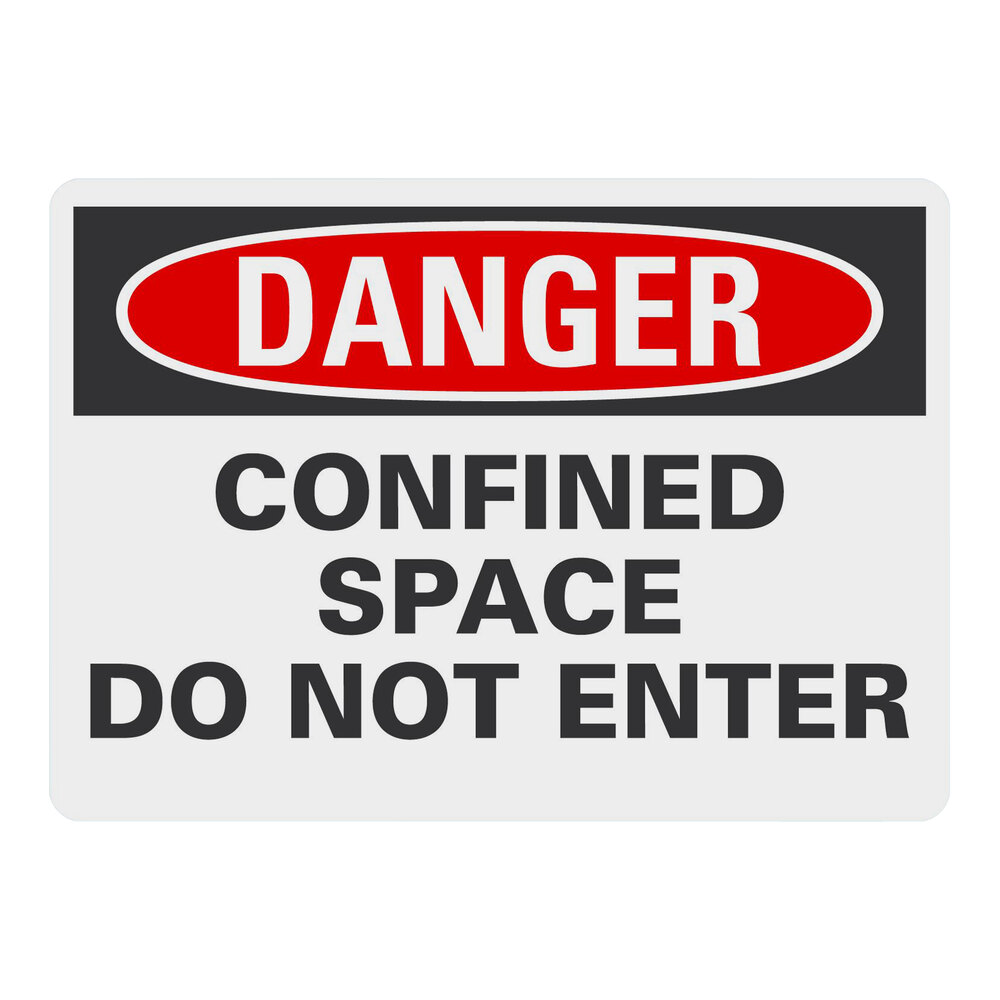 Lavex 10" x 7" Non-Reflective Adhesive Vinyl "Danger / Confined Space / Do Not Enter" Safety Label