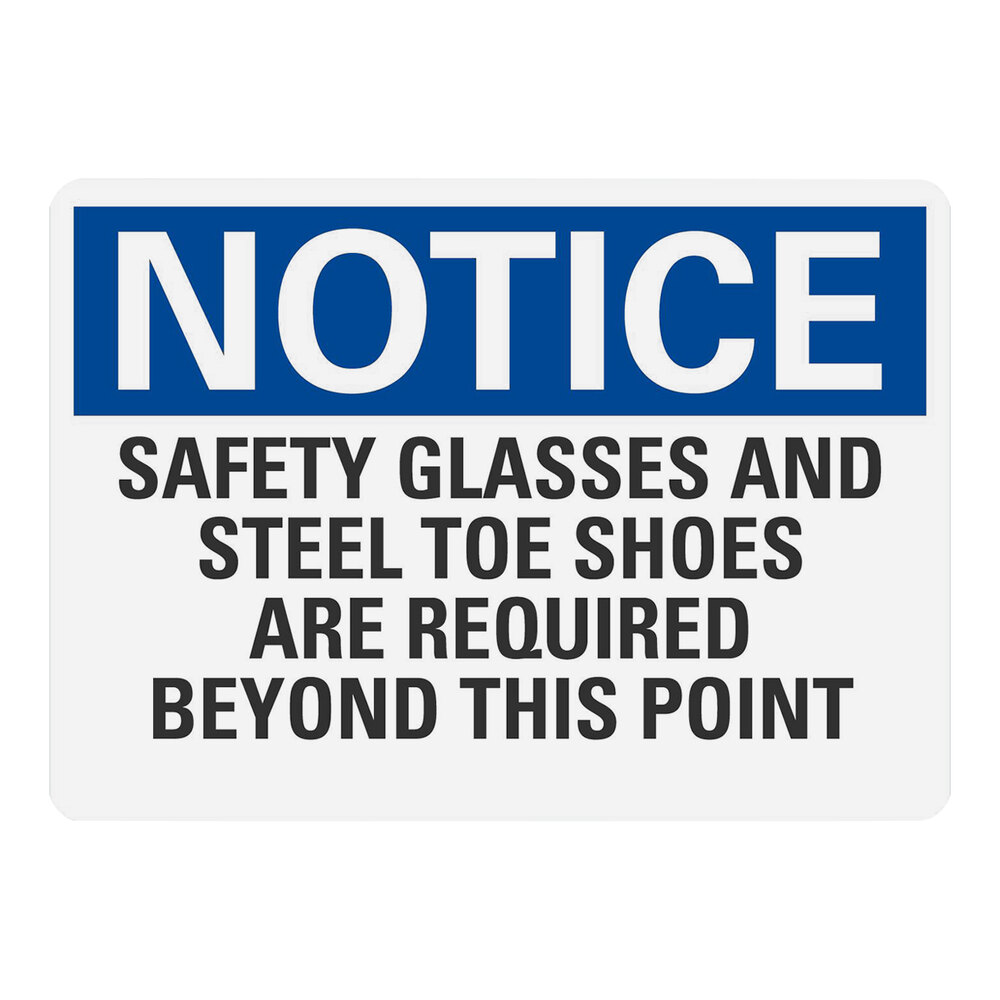 Lavex 10" x 7" Non-Reflective Plastic "Notice / Safety Glasses And Steel Toe Shoes Are Required Beyond This Point" Safety Sign