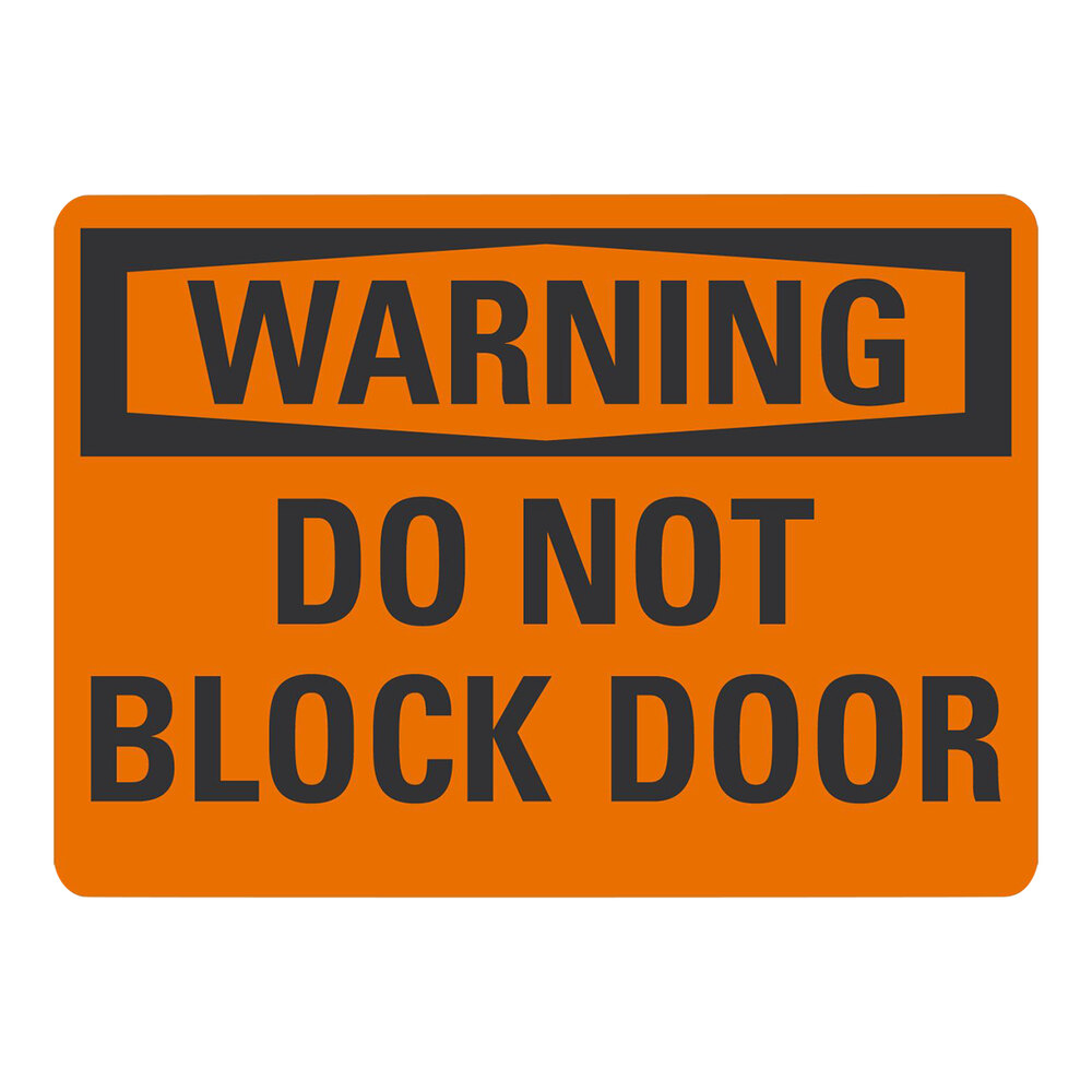 Lavex 10" x 7" Engineer-Grade Reflective Adhesive Vinyl "Warning / Do Not Block Door" Label