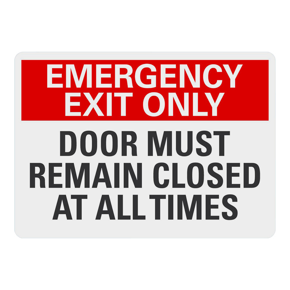Lavex 10" x 7" White Engineer-Grade Reflective Aluminum "Emergency Exit Only / Door Must Remain Closed At All Times" Sign
