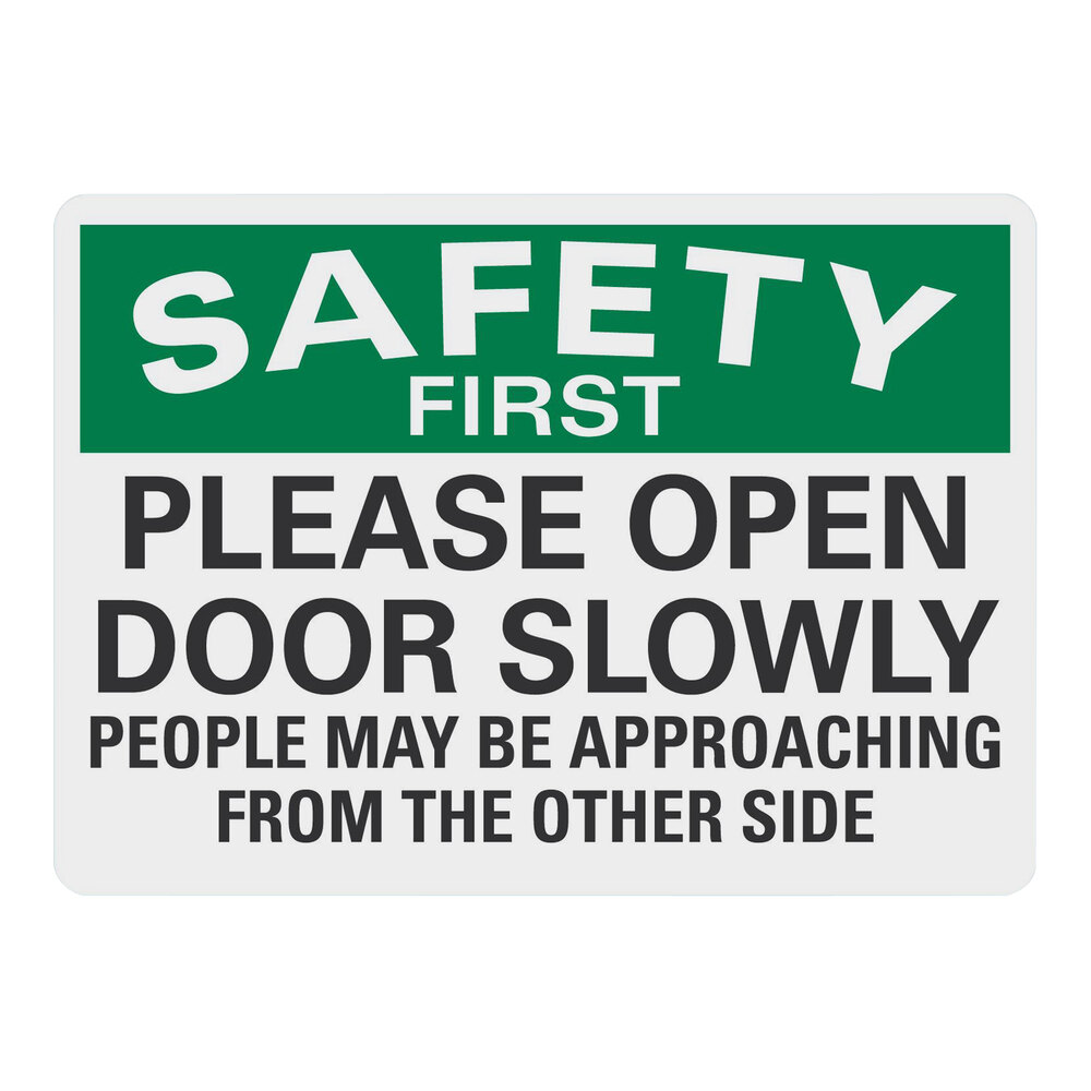 Lavex 10" x 7" Non-Reflective Aluminum "Safety First / Please Open Door Slowly / People May Be Approaching From The Other Side" Sign