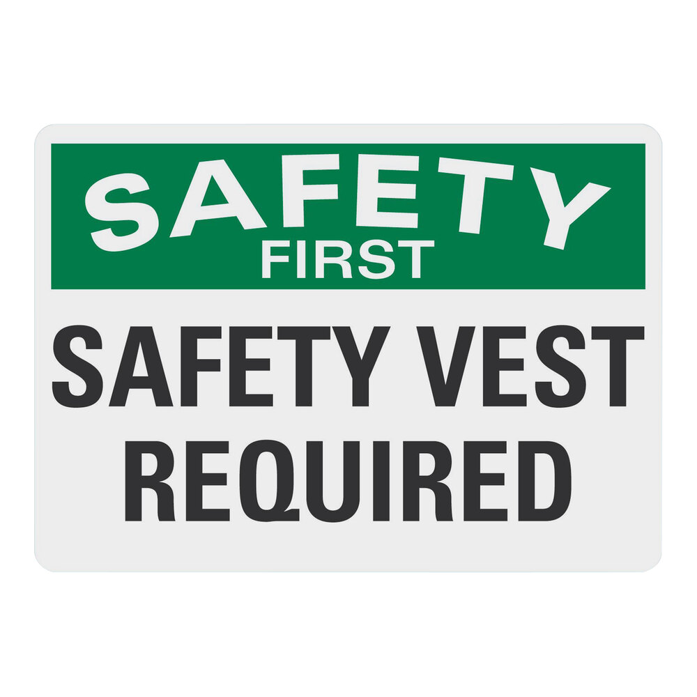 Lavex 10" x 7" Non-Reflective Plastic "Safety First / Safety Vest Required" Sign