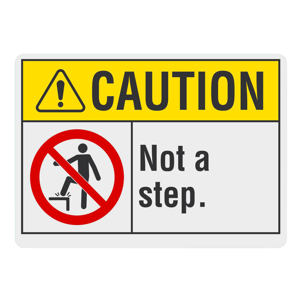Lavex 10" x 7" Non-Reflective Adhesive Vinyl "Caution / Not A Step" Safety Label