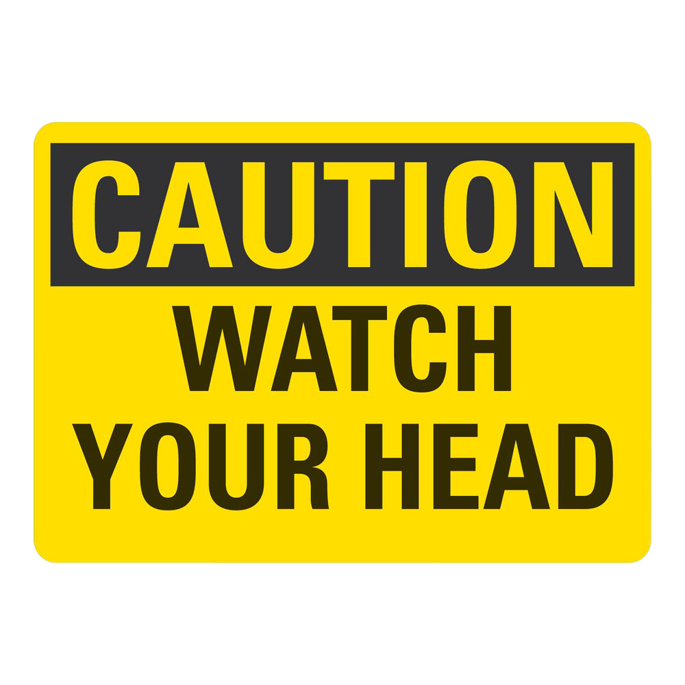 Lavex 10" x 7" Non-Reflective Adhesive Vinyl "Caution / Watch Your Head" Safety Label