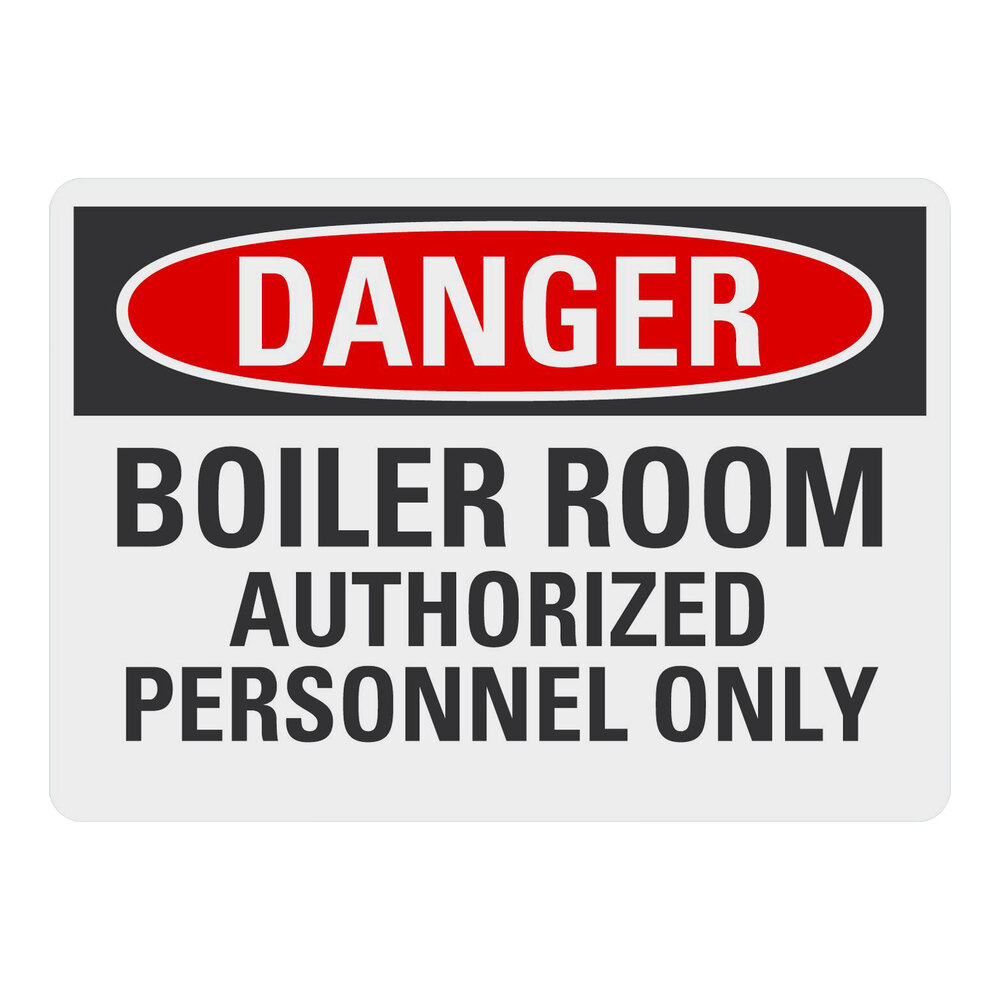 Lavex 10" x 7" Non-Reflective Adhesive Vinyl "Danger / Boiler Room / Authorized Personnel Only" Safety Label