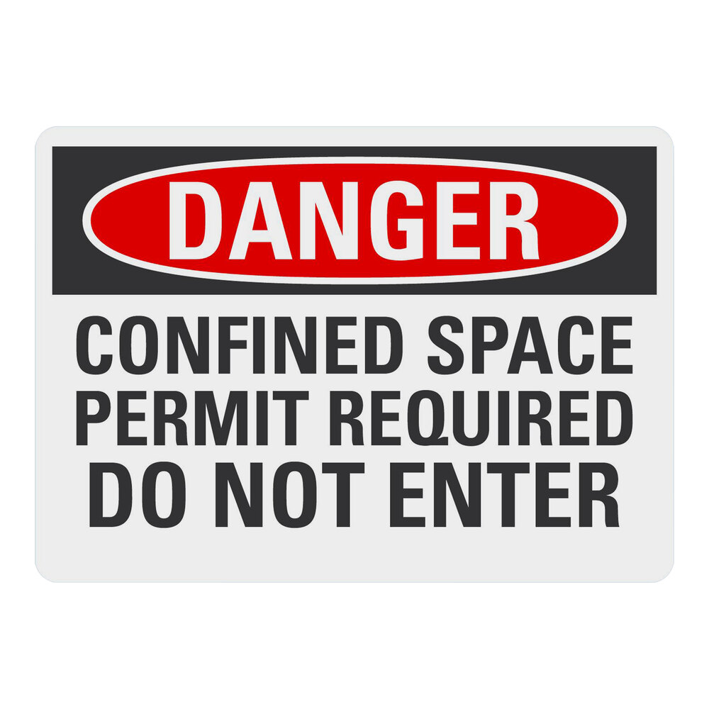 Lavex 10" x 7" Non-Reflective Aluminum "Danger / Confined Space / Permit Required / Do Not Enter" Safety Sign