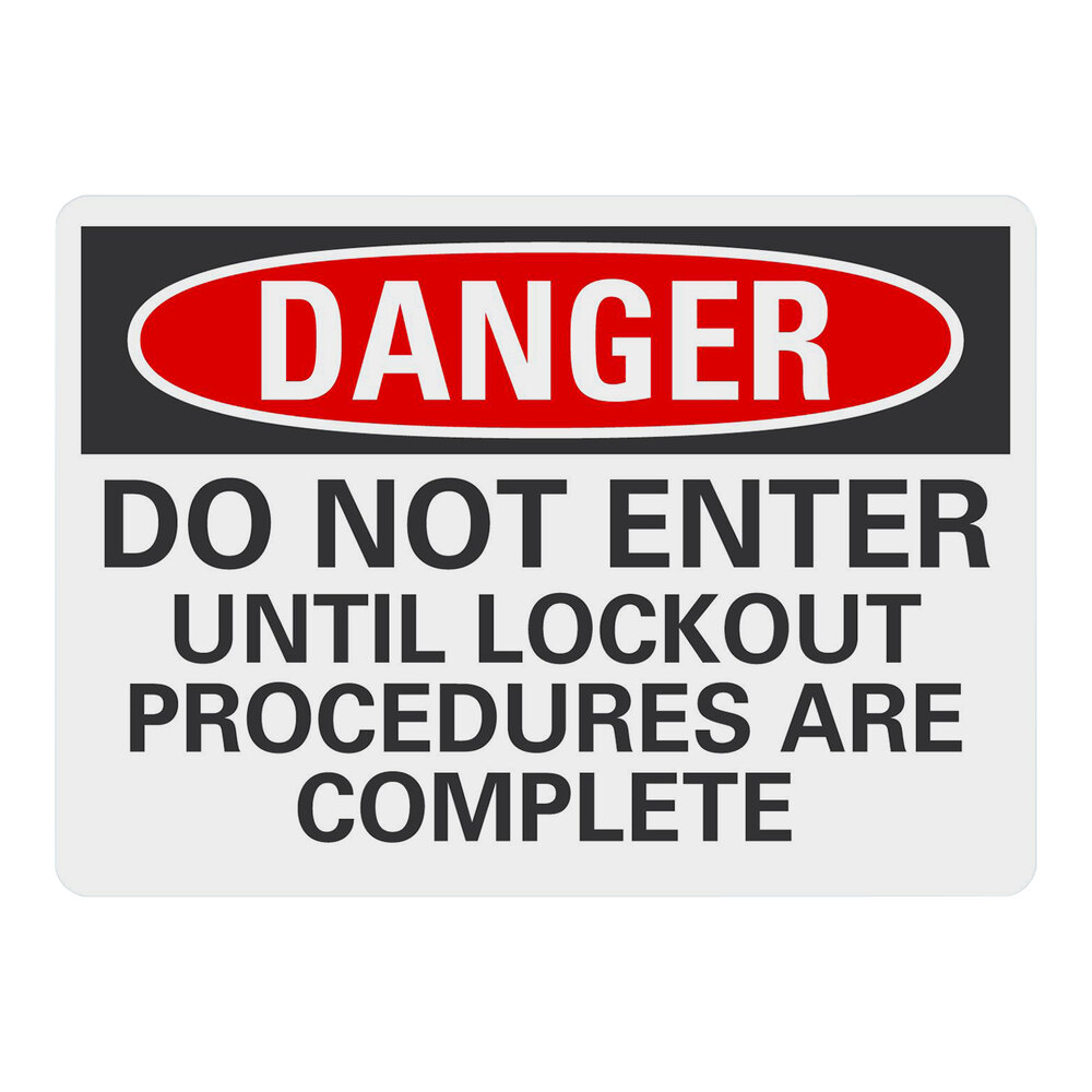 Lavex 10" x 7" Non-Reflective Aluminum "Danger / Do Not Enter Until Lockout Procedures Are Complete" Safety Sign