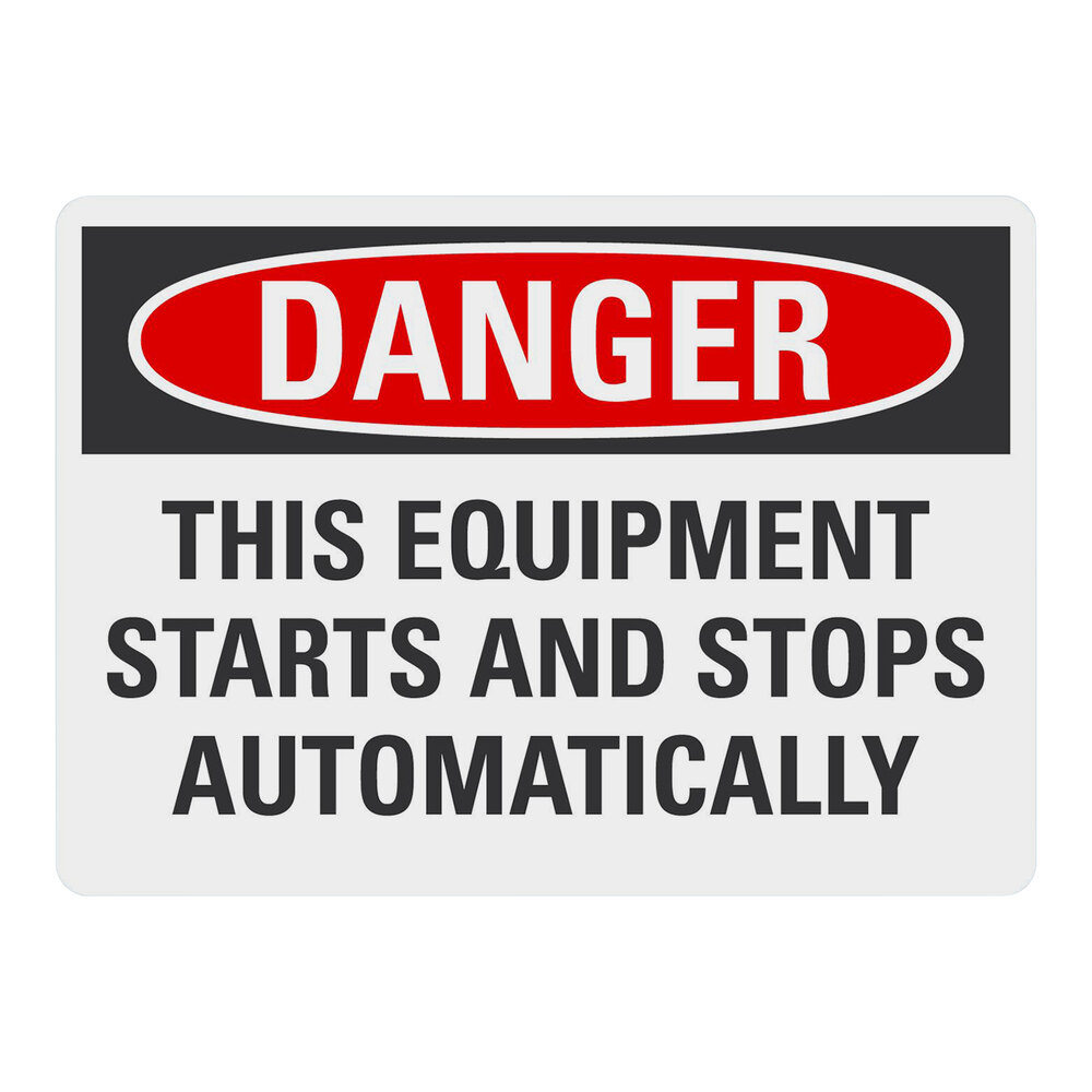 Lavex 10" x 7" Non-Reflective Adhesive Vinyl "Danger / This Equipment Starts And Stops Automatically" Safety Label