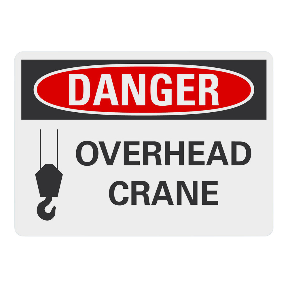 Lavex 10" x 7" Non-Reflective Aluminum "Danger / Overhead Crane" Safety Sign