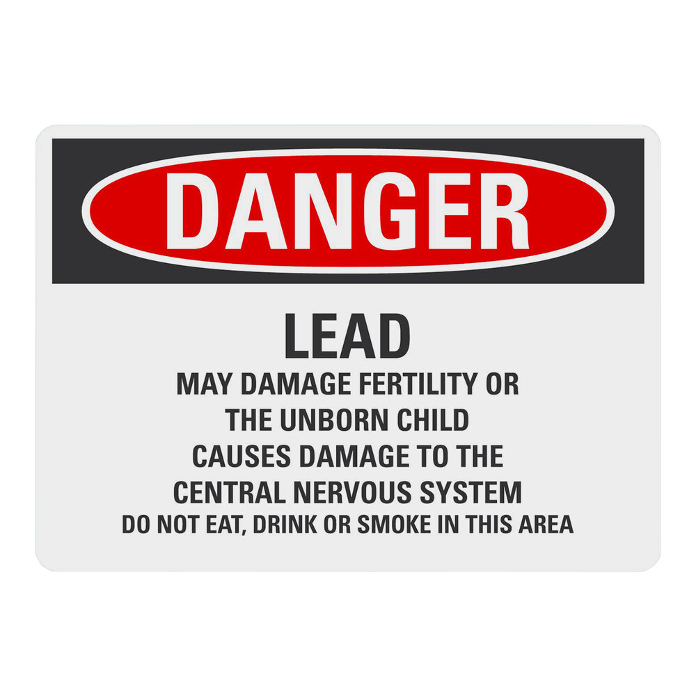 Lavex 10" x 7" Non-Reflective Aluminum "Danger / Lead May Damage Fertility Or The Unborn Child / Causes Damage To The Central Nervous System / Do Not Eat, Drink Or Smoke In This Area" Safety Sign