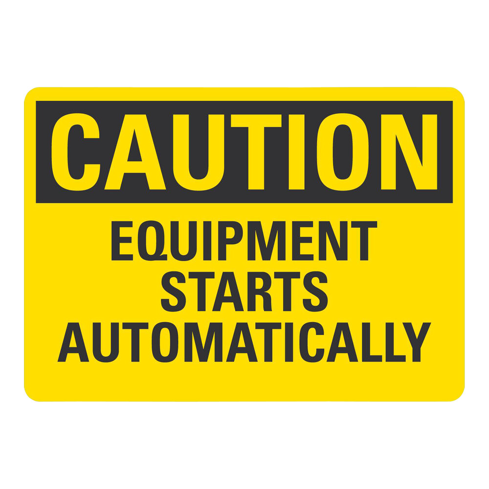 Lavex 10" x 7" Non-Reflective Aluminum "Caution / Equipment Starts Automatically" Safety Sign