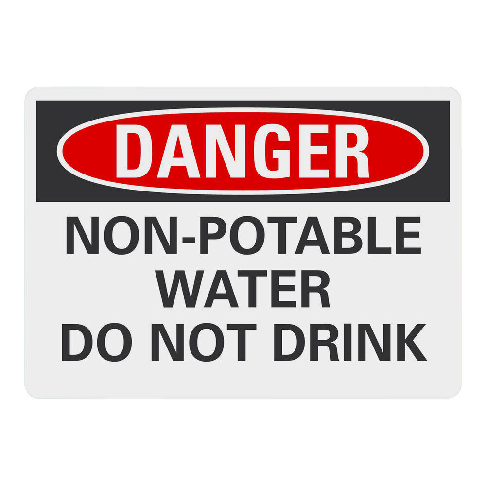 Lavex 10" x 7" Non-Reflective Plastic "Danger / Non-Potable Water / Do Not Drink" Safety Sign