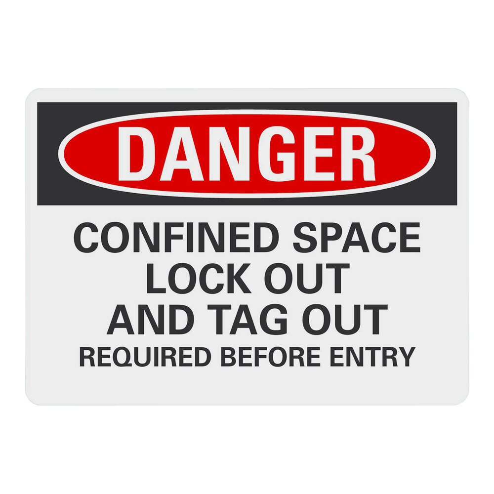 Lavex 10" x 7" Non-Reflective Aluminum "Danger / Confined Space / Lock Out And Tag Out Required Before Entry" Safety Sign
