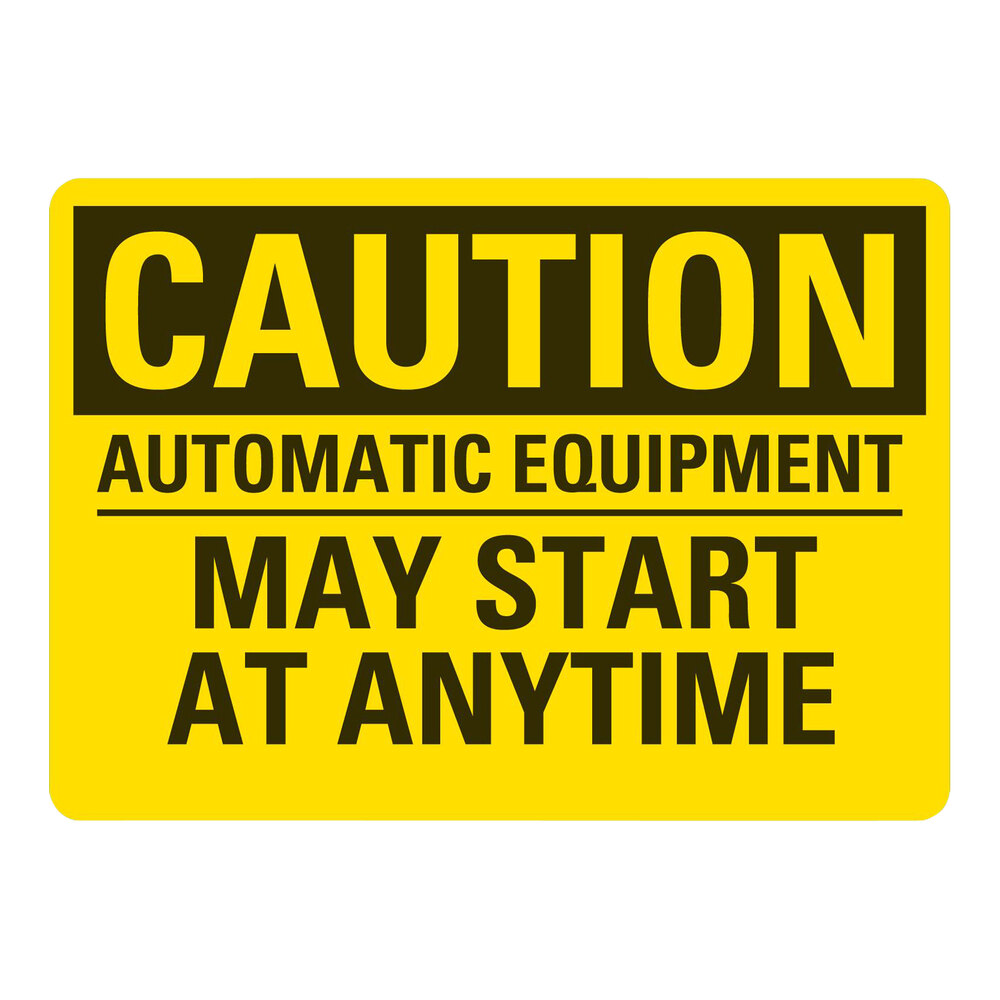 Lavex 10" x 7" Non-Reflective Adhesive Vinyl "Caution / Automatic Equipment / May Start At Anytime" Safety Label