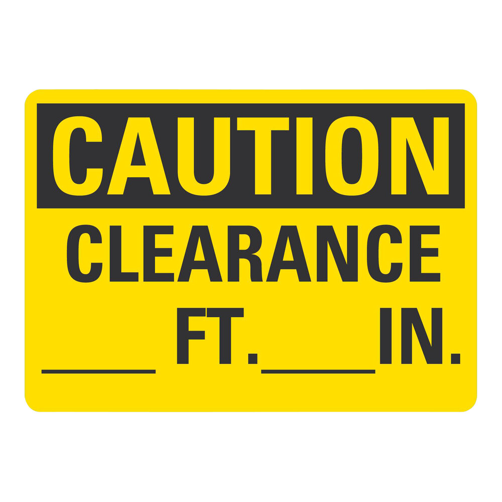 Lavex 10" x 7" Engineer-Grade Reflective Adhesive Vinyl "Caution / Clearance / (Blank) Ft. (Blank) In." Safety Label
