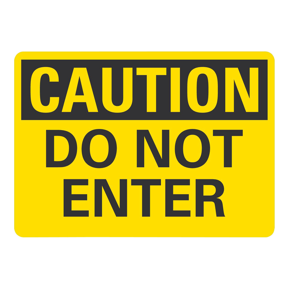 Lavex 10" x 7" Engineer-Grade Reflective Aluminum "Caution / Do Not Enter" Safety Sign