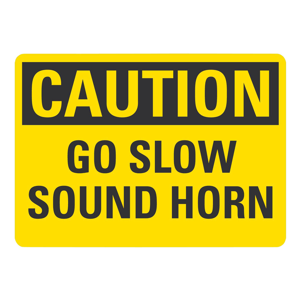 Lavex 10" x 7" Non-Reflective Aluminum "Caution / Go Slow / Sound Horn" Safety Sign