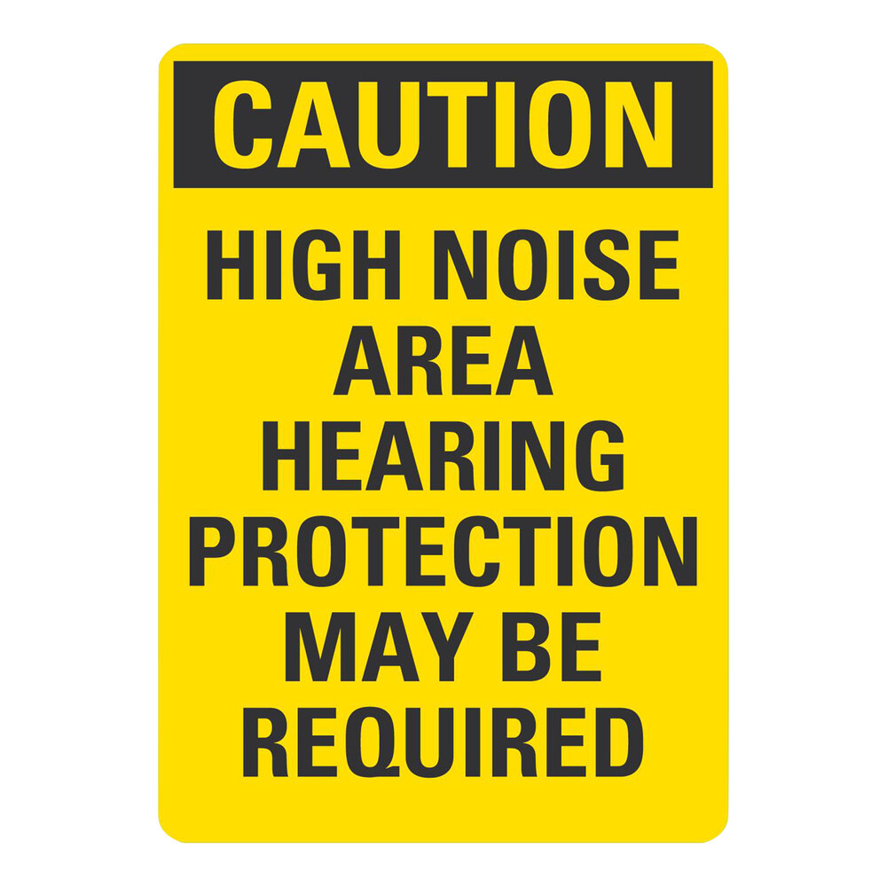 Lavex 10" x 7" Engineer-Grade Reflective Aluminum "Caution / High Noise Area / Hearing Protection May Be Required" Safety Sign