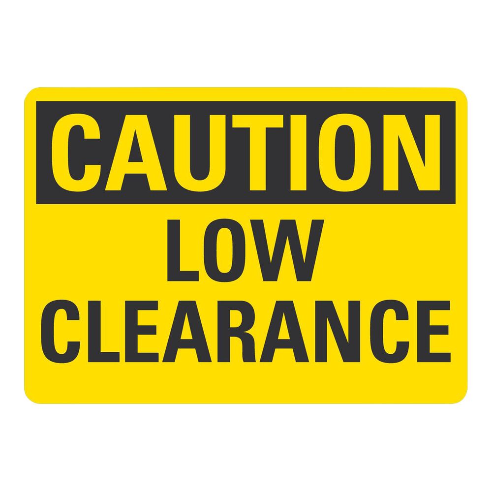 Lavex 10" x 7" Engineer-Grade Reflective Adhesive Vinyl "Caution / Low Clearance" Safety Label
