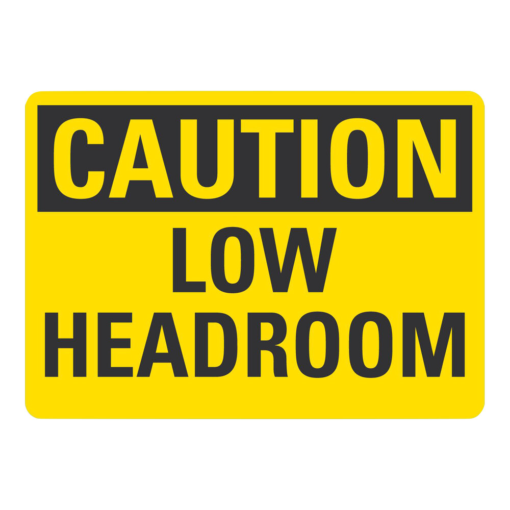 Lavex 10" x 7" Non-Reflective Plastic "Caution / Low Headroom" Safety Sign