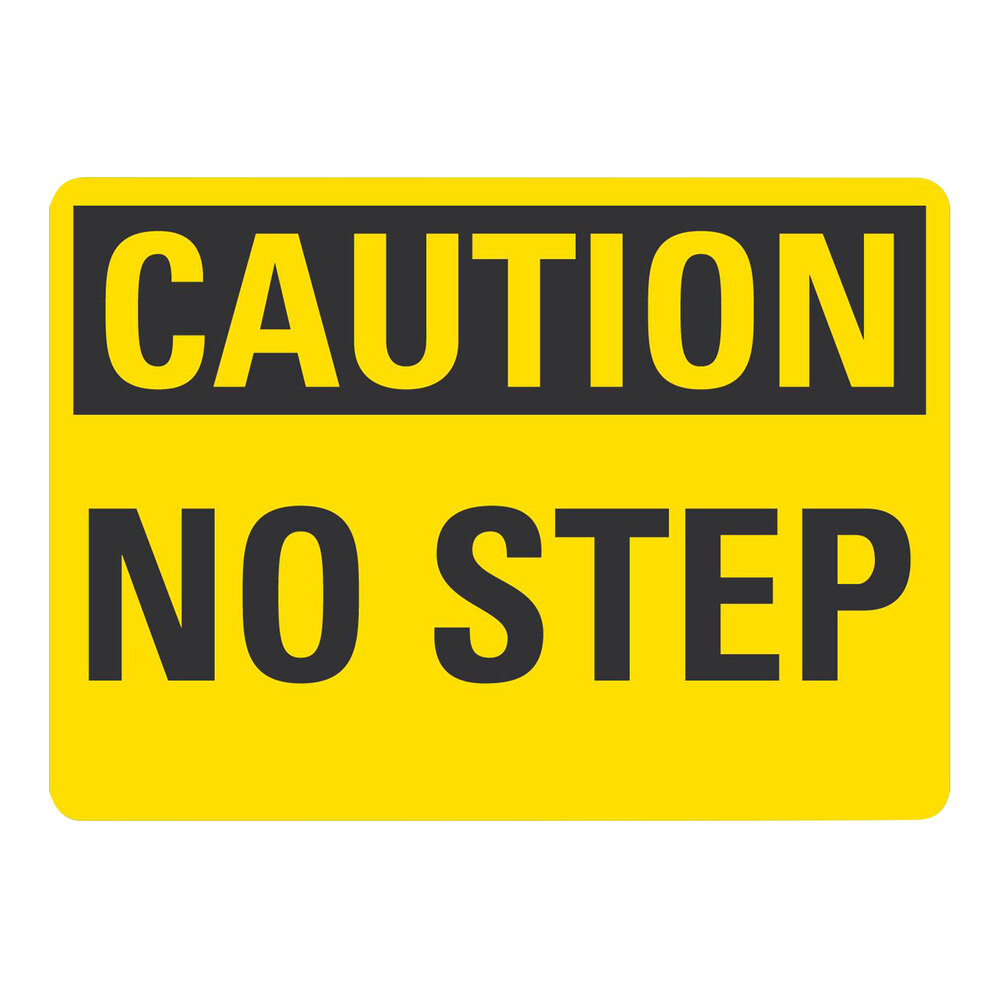 Lavex 10" x 7" Engineer-Grade Reflective Aluminum "Caution / No Step" Safety Sign
