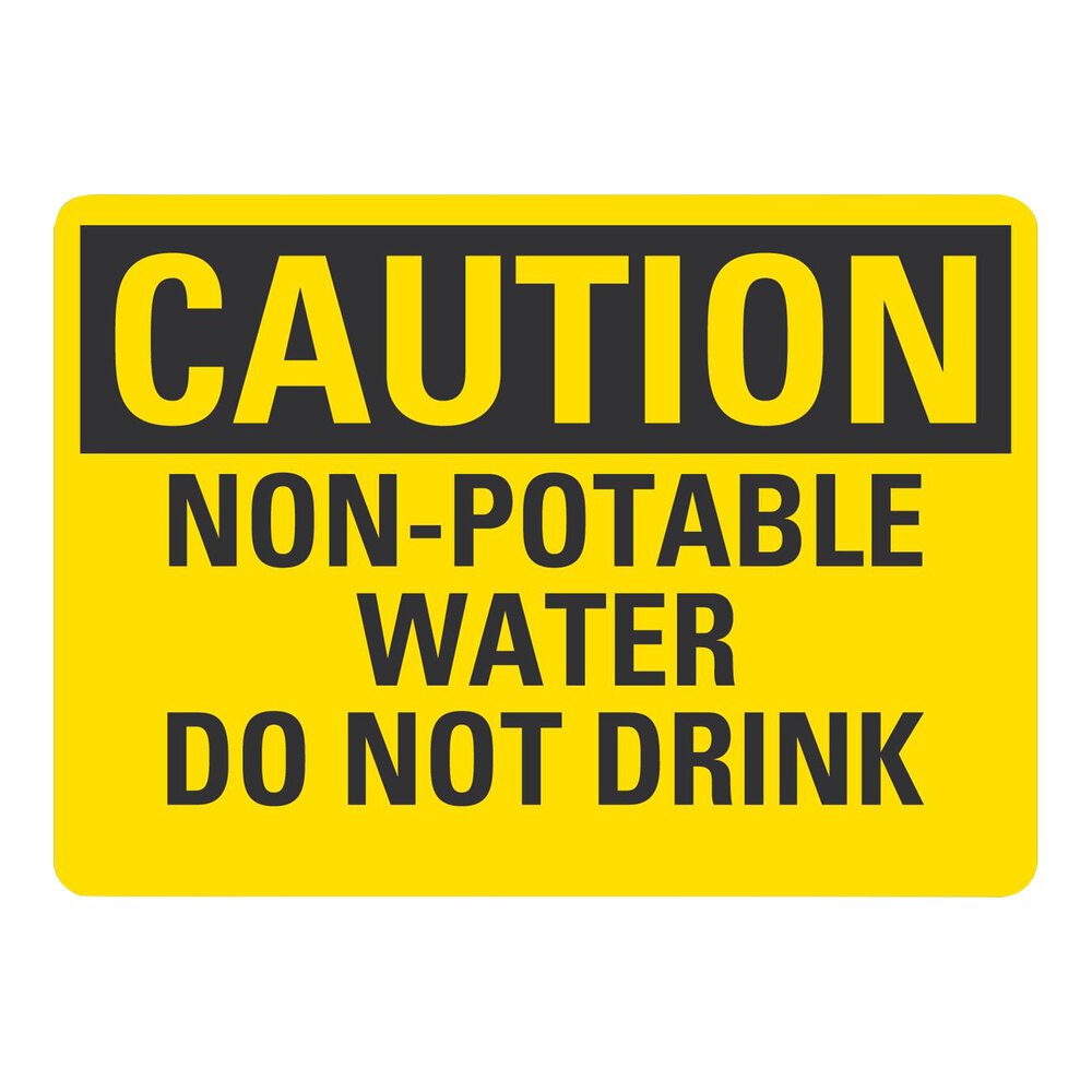 Lavex 10" x 7" Yellow / Black Engineer-Grade Reflective Aluminum "Caution / Non-Potable Water / Do Not Drink" Safety Sign