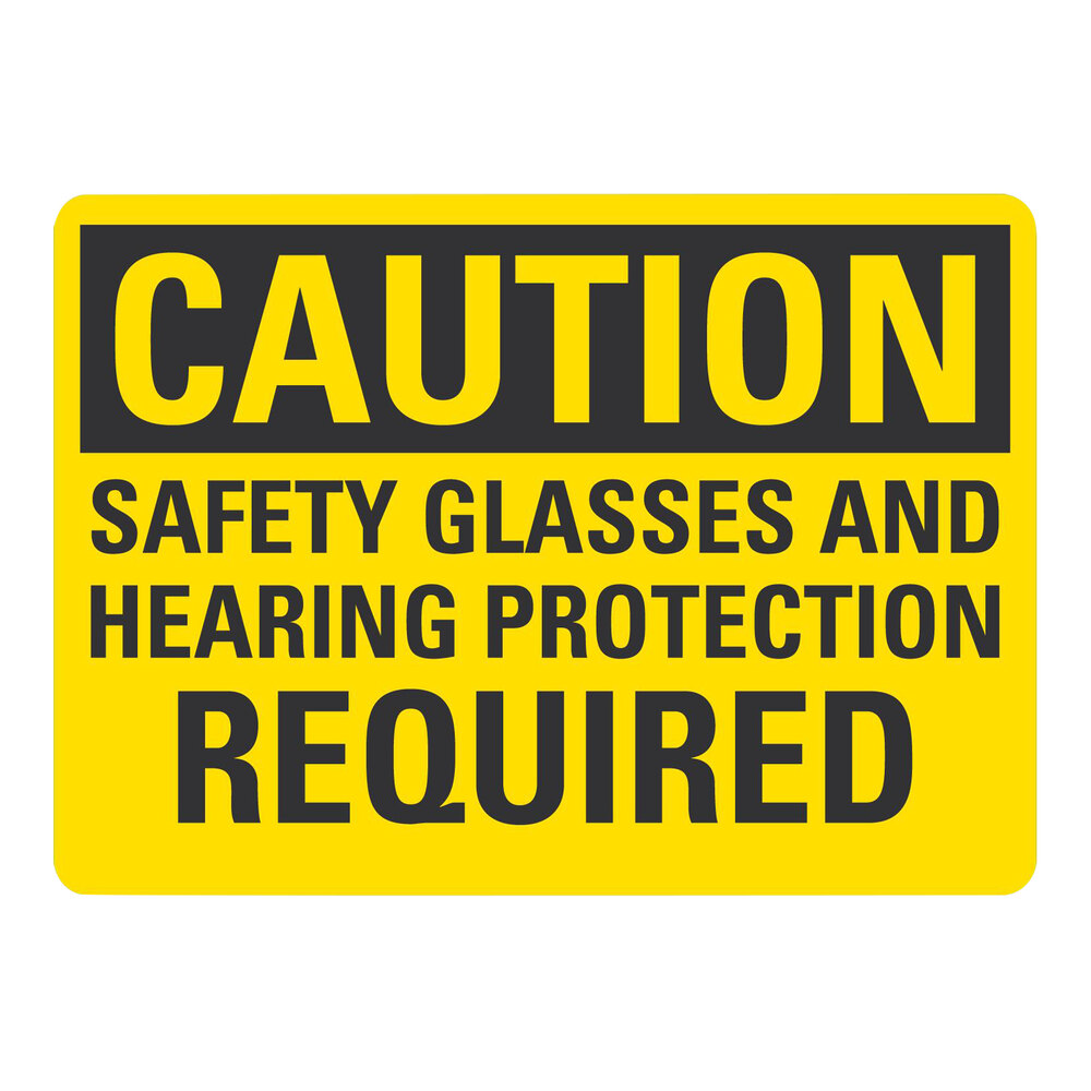 Lavex 10" x 7" Engineer-Grade Reflective Adhesive Vinyl "Caution / Safety Glasses And Hearing Protection Required" Safety Label