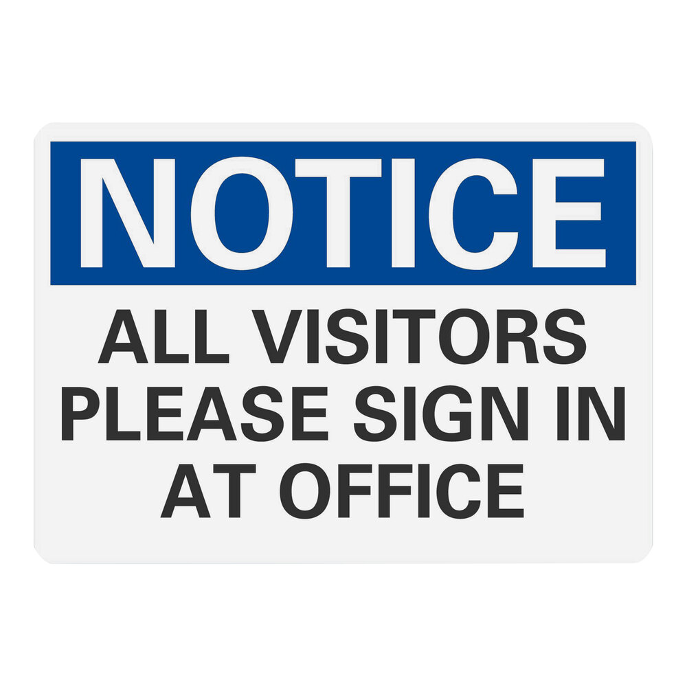 Lavex 10" x 7" Non-Reflective Plastic "Notice / All Visitors Please Sign In At Office" Safety Sign