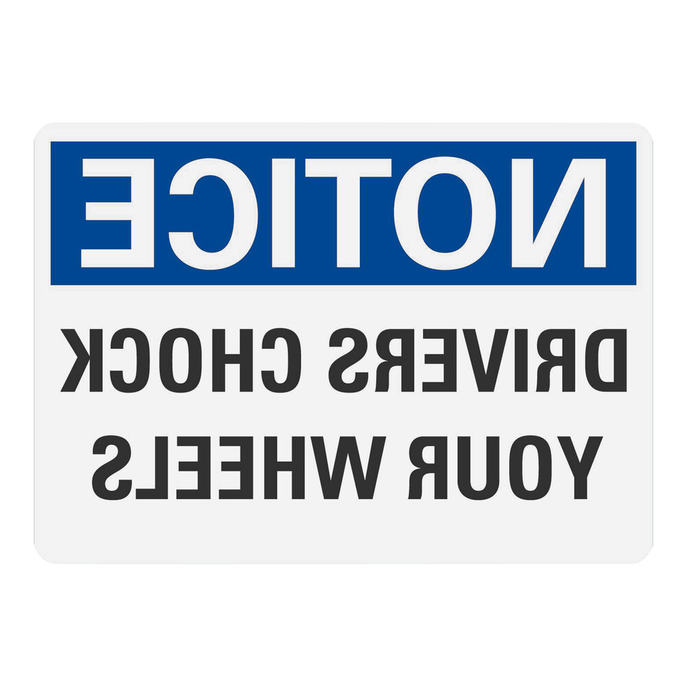 Lavex 10" x 7" Engineer-Grade Reflective Aluminum "Notice / Drivers Chock Your Wheels" Safety Sign with Reverse Lettering