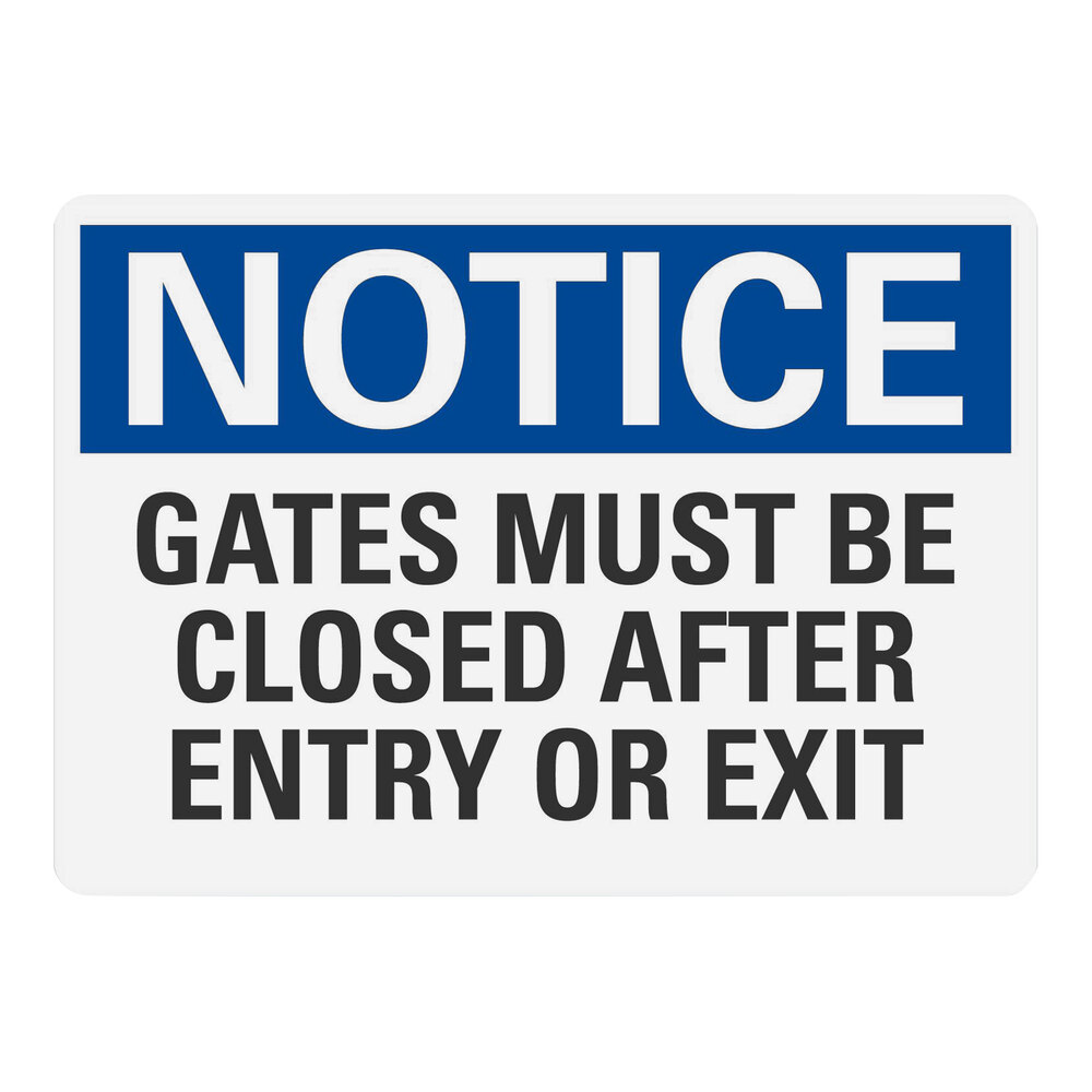 Lavex 10" x 7" Engineer-Grade Reflective Adhesive Vinyl "Notice / Gates Must Be Closed After Entry Or Exit" Safety Label