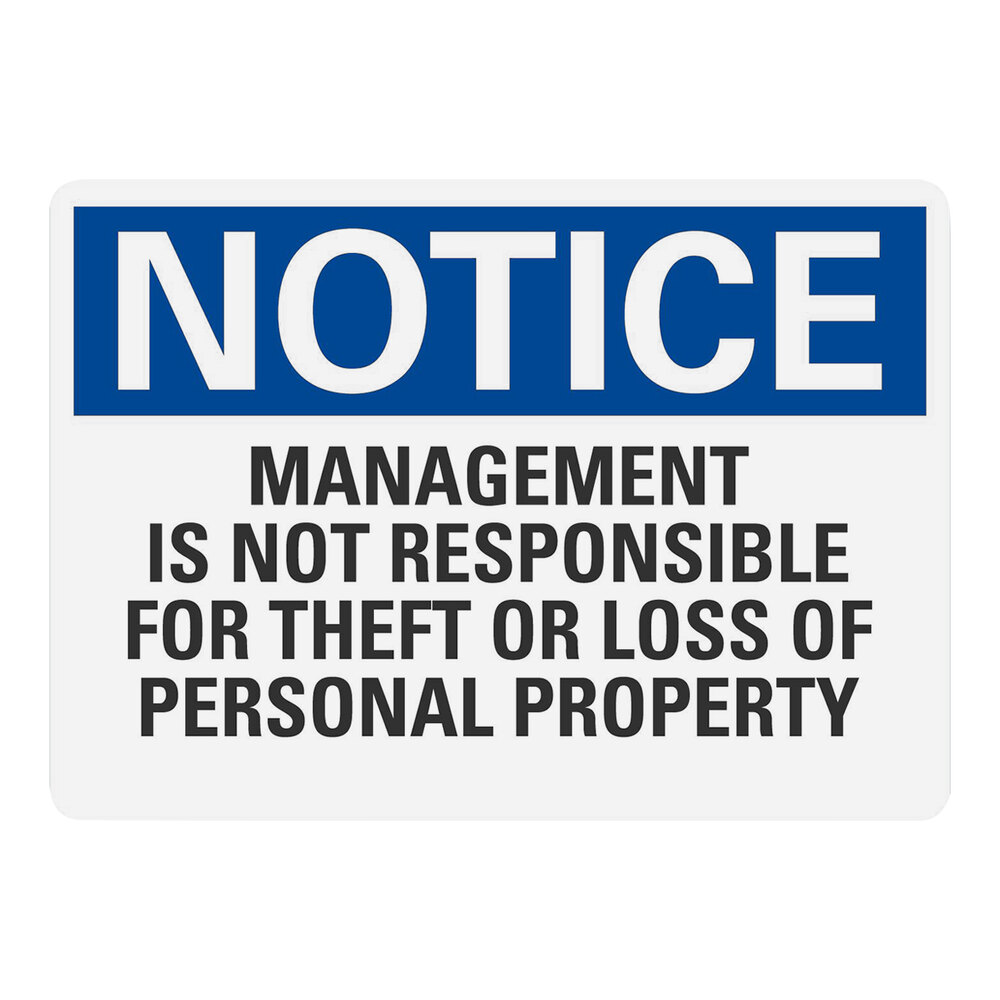 Lavex 10" x 7" Engineer-Grade Reflective Aluminum "Notice / Management Is Not Responsible For Theft Or Loss Of Personal Property" Safety Sign